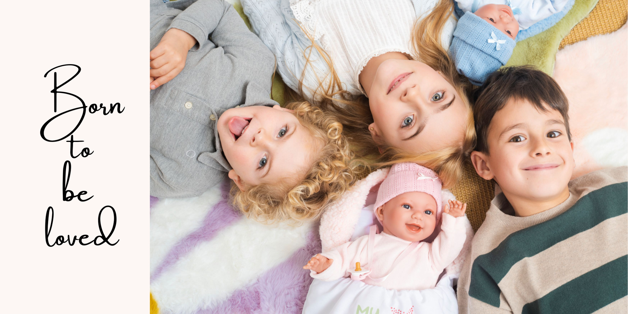 Children lying on a blanket with a baby doll, surrounded by text 'Born to be loved'.
